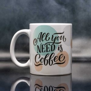 Geschenkidee Motivtasse mit Spruch all you need is coffee 11oz 300ml